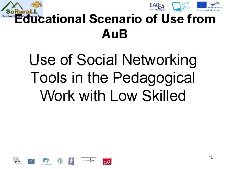 Educational Scenario of Use from Au. B Use of Social Networking Tools in the
