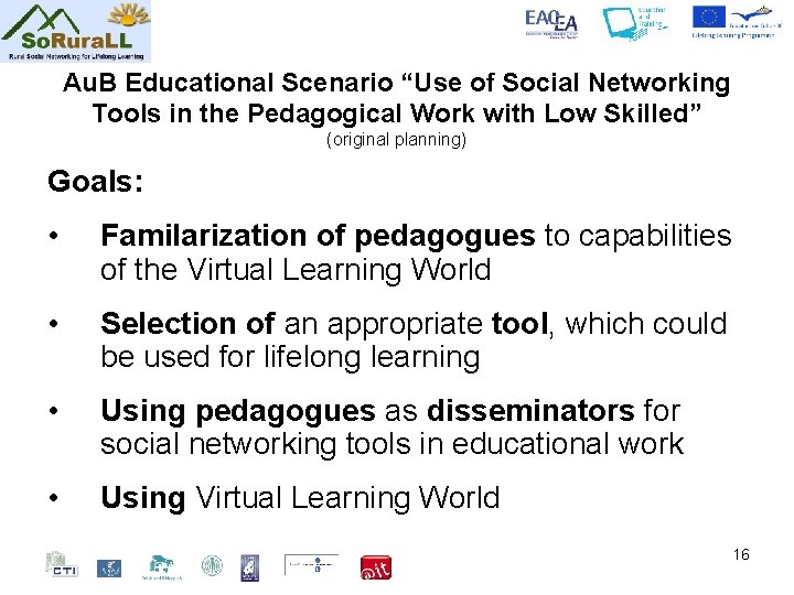 Au. B Educational Scenario “Use of Social Networking Tools in the Pedagogical Work with