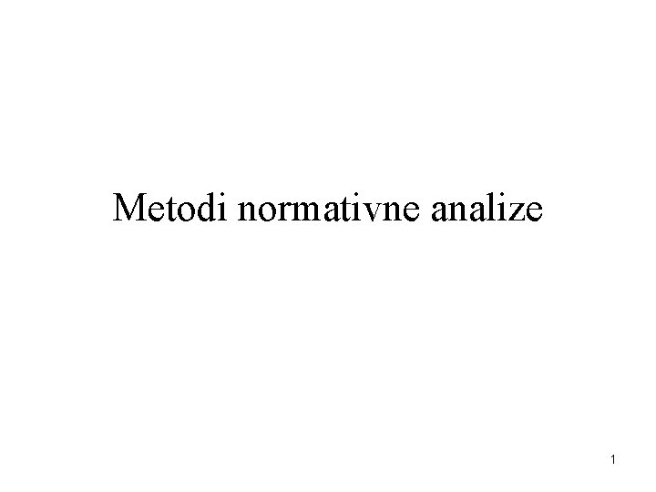 Metodi normativne analize 1 