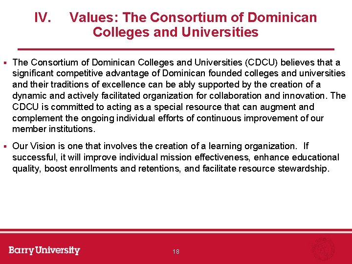 IV. Values: The Consortium of Dominican Colleges and Universities § The Consortium of Dominican