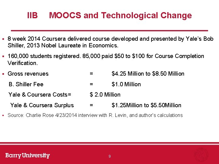 IIB MOOCS and Technological Change § 8 week 2014 Coursera delivered course developed and