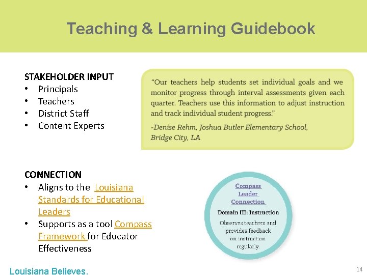 Teaching & Learning Guidebook STAKEHOLDER INPUT • Principals • Teachers • District Staff • Teaching & Learning Guidebook STAKEHOLDER INPUT • Principals • Teachers • District Staff •