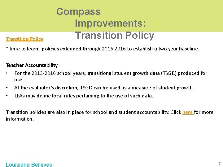 Transition Policy Compass Improvements: Transition Policy “Time to learn” policies extended through 2015 -2016 Transition Policy Compass Improvements: Transition Policy “Time to learn” policies extended through 2015 -2016