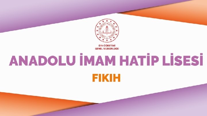 2. ÜNİTE /FIKIH İLMİNİN DOĞUŞU, GELİŞMESİ VE İÇTİHAT 