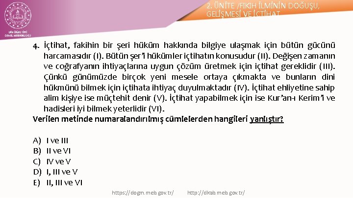 2. ÜNİTE /FIKIH İLMİNİN DOĞUŞU, GELİŞMESİ VE İÇTİHAT 4. İçtihat, fakihin bir şeri hüküm