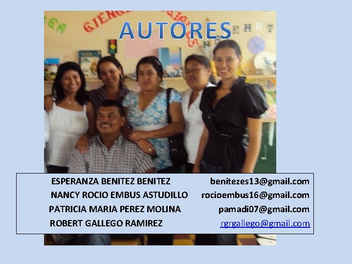 ESPERANZA BENITEZ NANCY ROCIO EMBUS ASTUDILLO PATRICIA MARIA PEREZ MOLINA ROBERT GALLEGO RAMIREZ benitezes