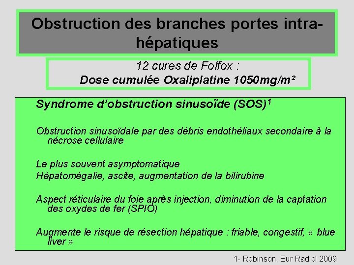 Obstruction des branches portes intrahépatiques 12 cures de Folfox : Dose cumulée Oxaliplatine 1050