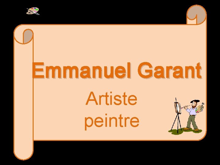 Emmanuel Garant Artiste peintre 