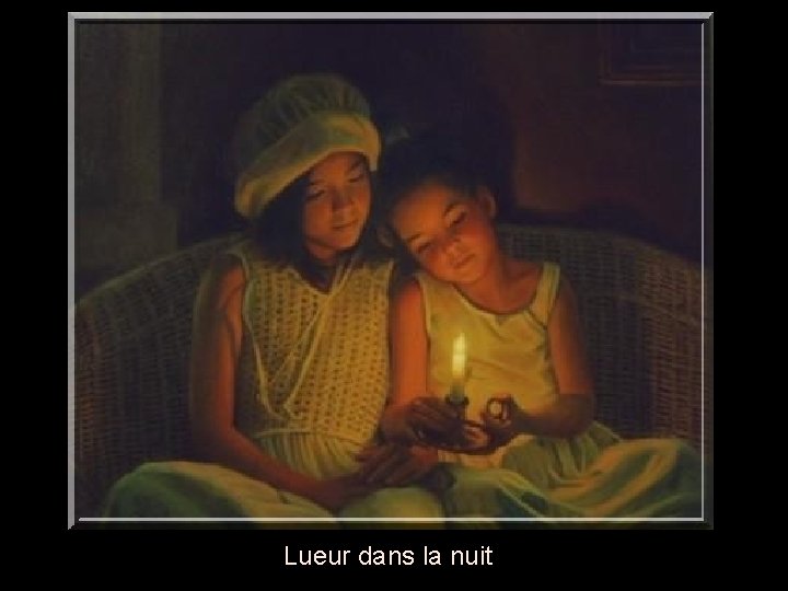 Lueur dans la nuit 