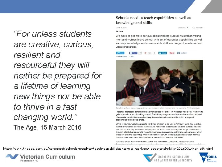 “For unless students are creative, curious, resilient and resourceful they will neither be prepared