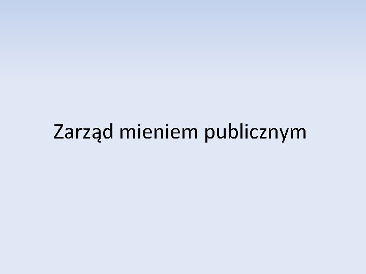 Zarząd mieniem publicznym 