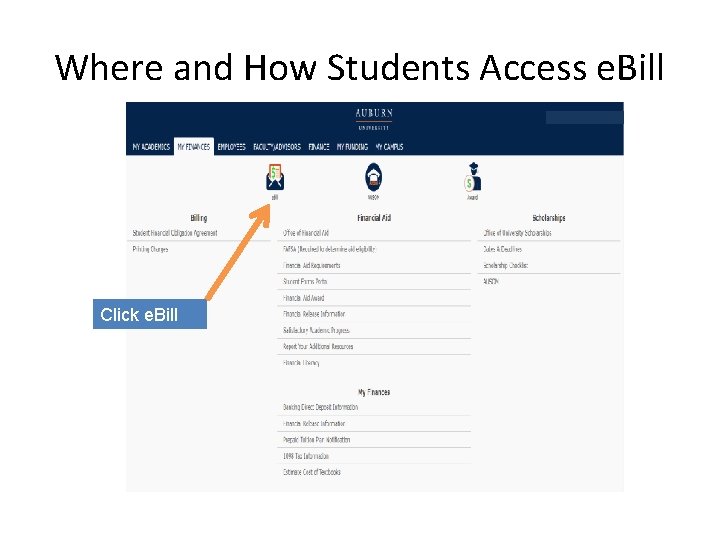Where and How Students Access e. Bill Click e. Bill 