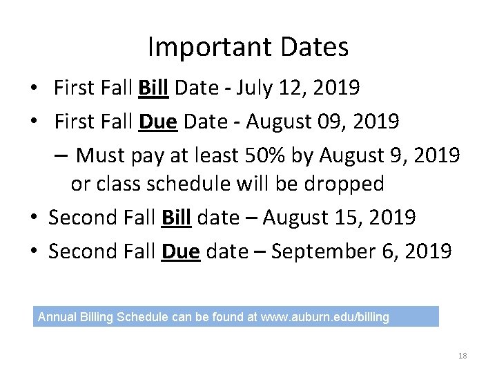 Important Dates • First Fall Bill Date - July 12, 2019 • First Fall
