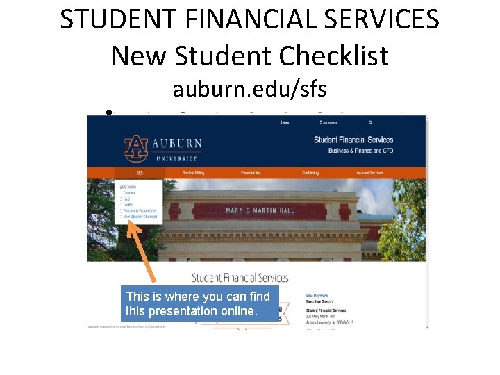 STUDENT FINANCIAL SERVICES New Student Checklist • auburn. edu/sfs This is where you can