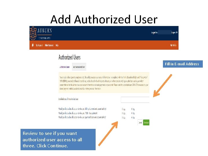 Add Authorized User Fill in E-mail Address Review to see if you want authorized