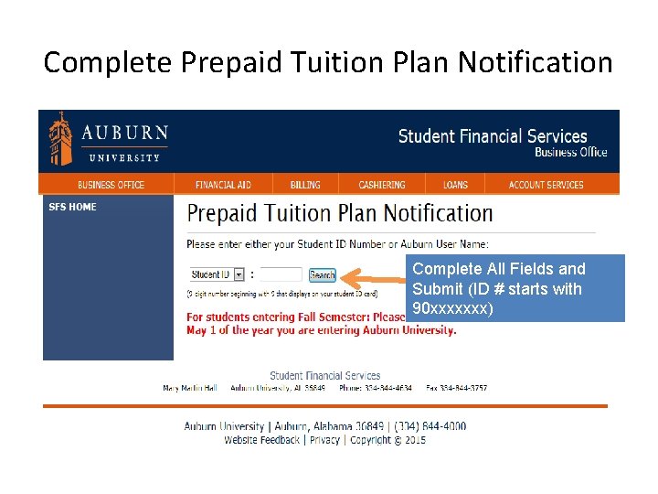 Complete Prepaid Tuition Plan Notification Complete All Fields and Submit (ID # starts with