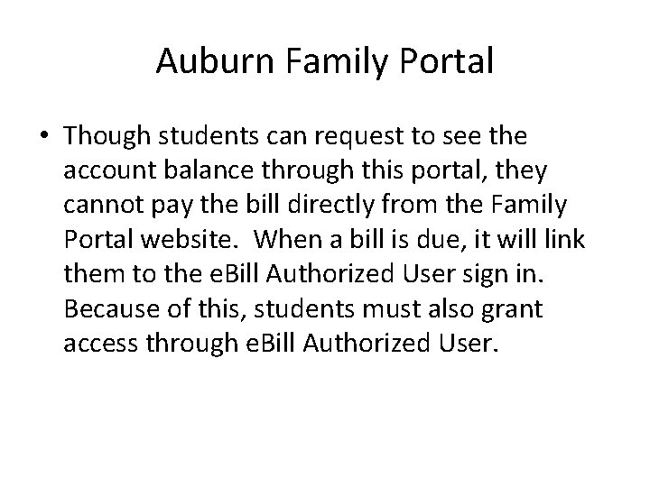 Auburn Family Portal • Though students can request to see the account balance through