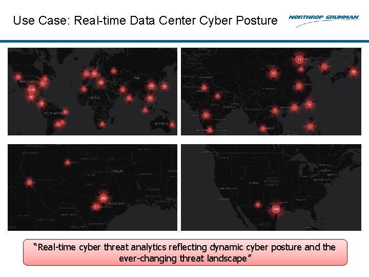 Use Case: Real-time Data Center Cyber Posture “Real-time cyber threat analytics reflecting dynamic cyber