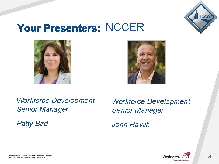 NCCER Workforce Development Senior Manager Patty Bird John Havlik 20 