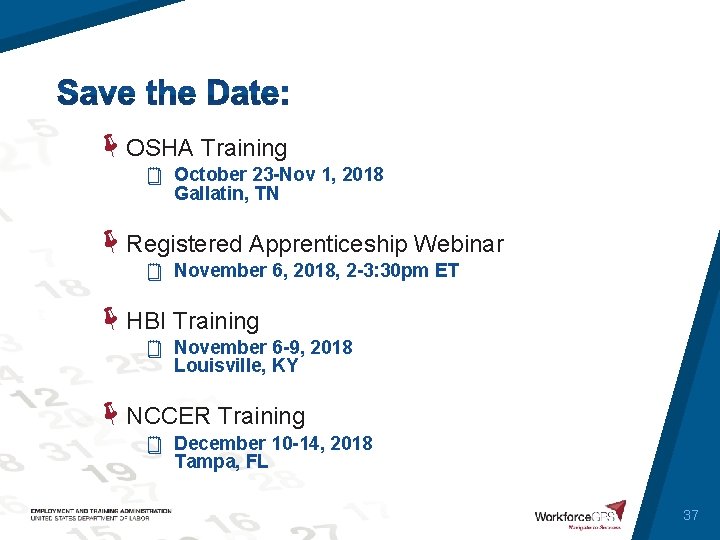  OSHA Training October 23 -Nov 1, 2018 Gallatin, TN Registered Apprenticeship Webinar November