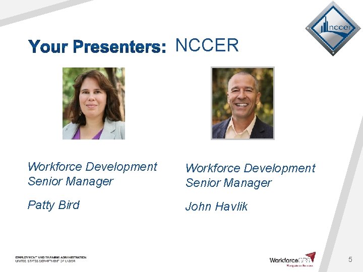 NCCER Workforce Development Senior Manager Patty Bird John Havlik 5 