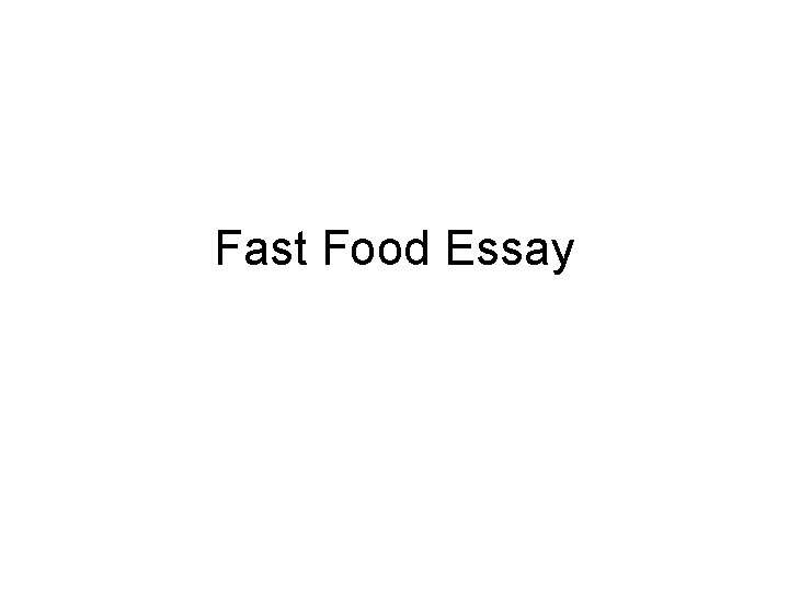 Fast Food Essay 