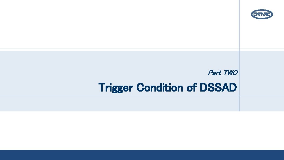 Part TWO Trigger Condition of DSSAD 