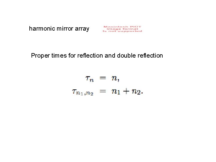 harmonic mirror array Proper times for reflection and double reflection 