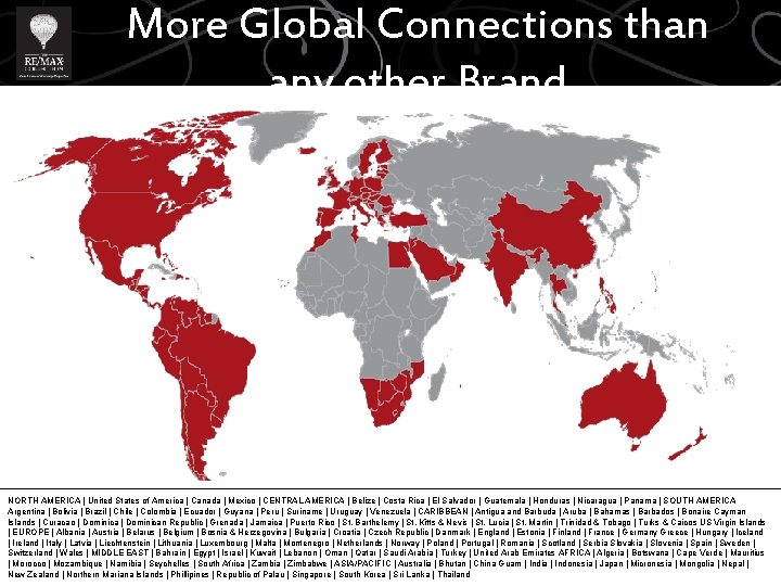 More Global Connections than any other Brand NORTH AMERICA | United States of America