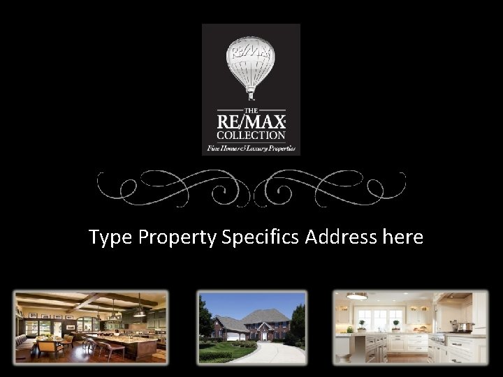Type Property Specifics Address here 