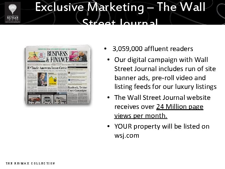 Exclusive Marketing – The Wall Street Journal • 3, 059, 000 affluent readers •
