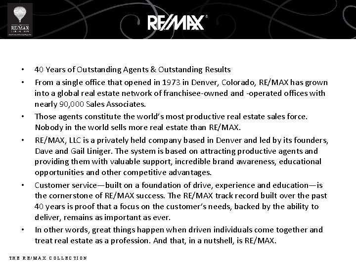  • • • 40 Years of Outstanding Agents & Outstanding Results From a