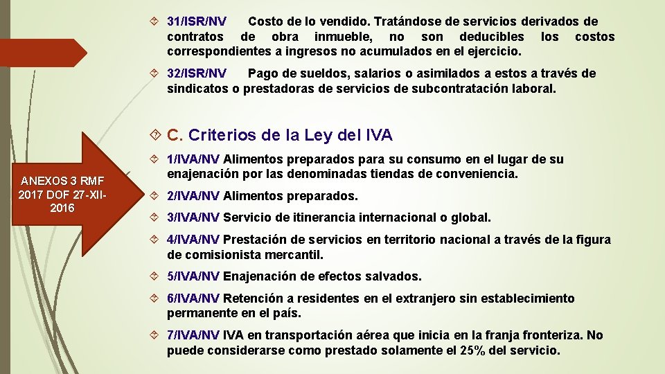  31/ISR/NV Costo de lo vendido. Tratándose de servicios derivados de contratos de obra