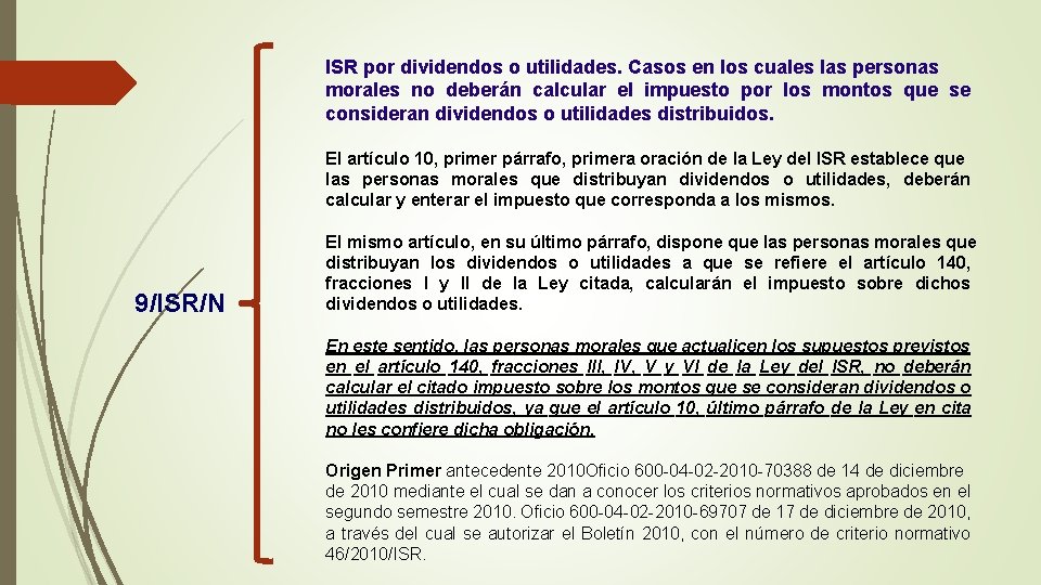 ISR por dividendos o utilidades. Casos en los cuales las personas morales no deberán