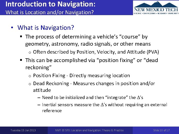 Introduction to Navigation: What is Location and/or Navigation? • What is Navigation? § The