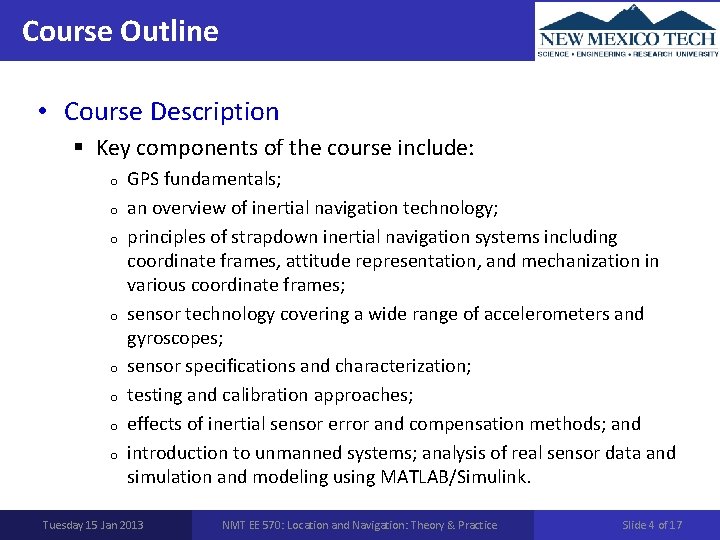 Course Outline • Course Description § Key components of the course include: o o