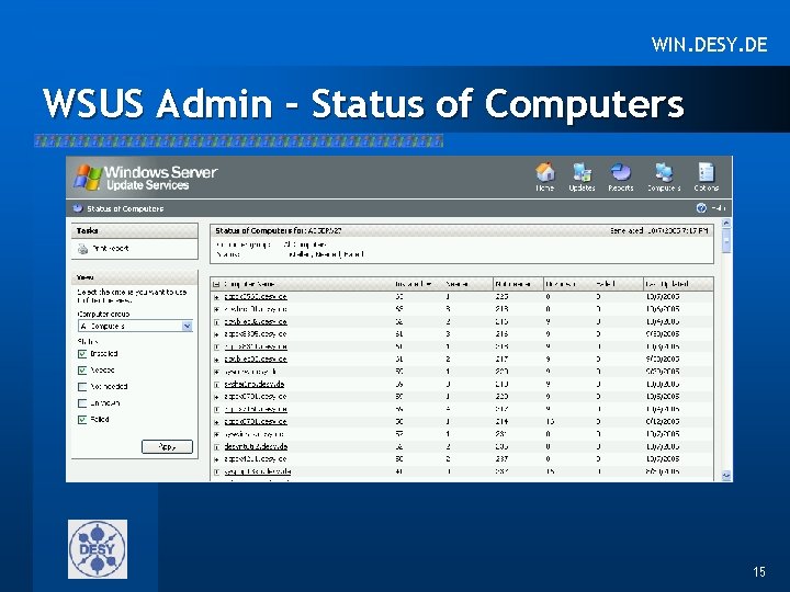 WIN. DESY. DE WSUS Admin – Status of Computers 15 