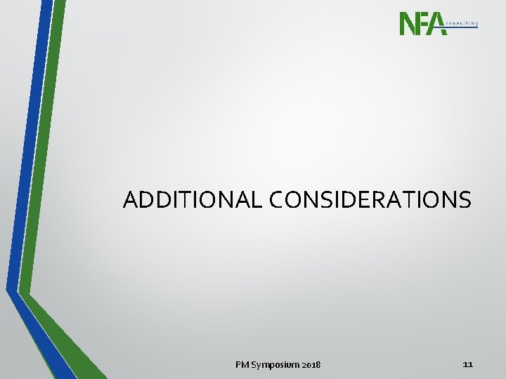 ADDITIONAL CONSIDERATIONS PM Symposium 2018 11 