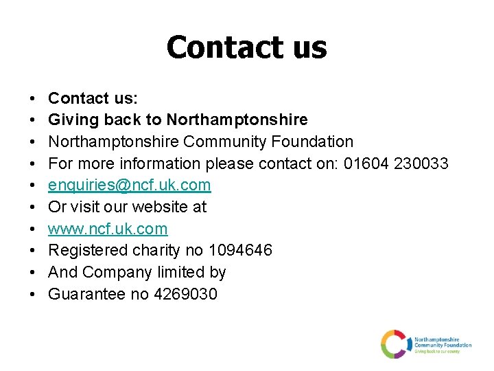 Contact us • • • Contact us: Giving back to Northamptonshire Community Foundation For
