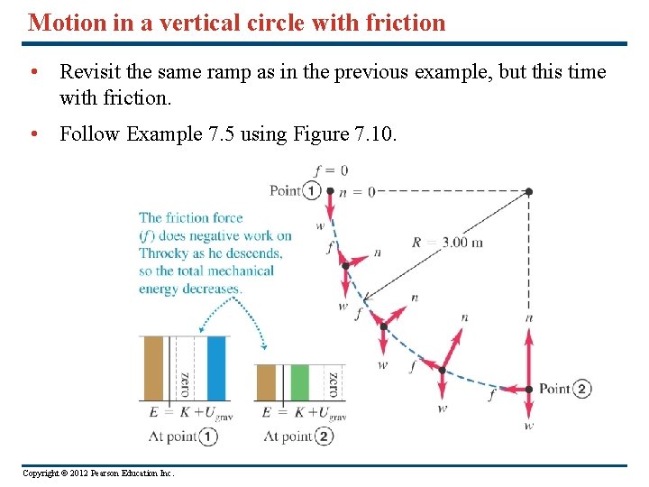 Motion in a vertical circle with friction • Revisit the same ramp as in