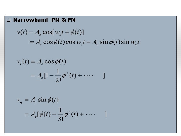 q Narrowband PM & FM © 2010 The Mc. Graw-Hill Companies q Narrowband PM & FM © 2010 The Mc. Graw-Hill Companies