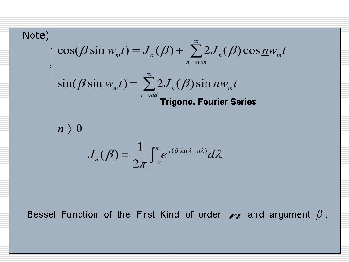 Note) Trigono. Fourier Series Bessel Function of the First Kind of order © 2010 Note) Trigono. Fourier Series Bessel Function of the First Kind of order © 2010