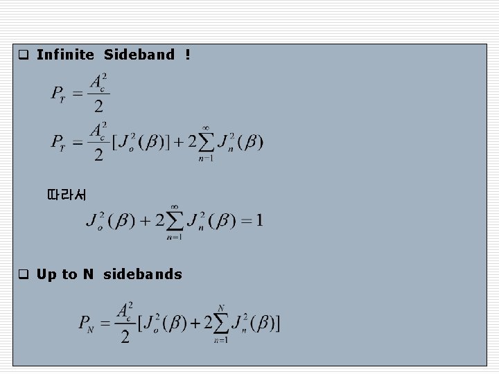 q Infinite Sideband ! 따라서 q Up to N sidebands © 2010 The Mc. q Infinite Sideband ! 따라서 q Up to N sidebands © 2010 The Mc.