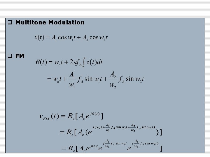 q Multitone Modulation q FM © 2010 The Mc. Graw-Hill Companies q Multitone Modulation q FM © 2010 The Mc. Graw-Hill Companies
