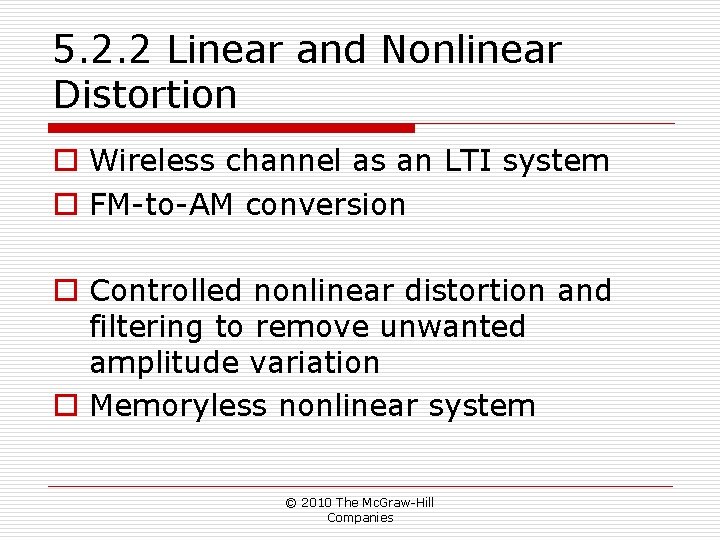 5. 2. 2 Linear and Nonlinear Distortion o Wireless channel as an LTI system 5. 2. 2 Linear and Nonlinear Distortion o Wireless channel as an LTI system