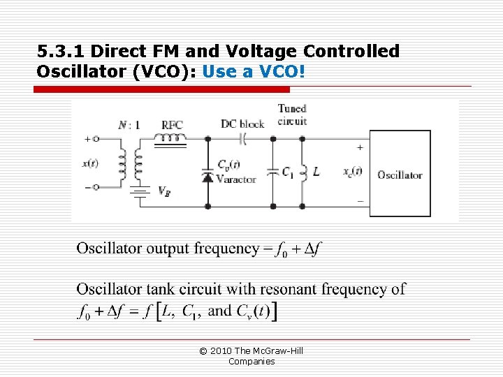 5. 3. 1 Direct FM and Voltage Controlled Oscillator (VCO): Use a VCO! © 5. 3. 1 Direct FM and Voltage Controlled Oscillator (VCO): Use a VCO! ©
