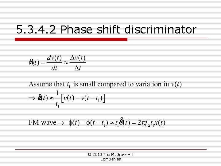 5. 3. 4. 2 Phase shift discriminator © 2010 The Mc. Graw-Hill Companies 5. 3. 4. 2 Phase shift discriminator © 2010 The Mc. Graw-Hill Companies