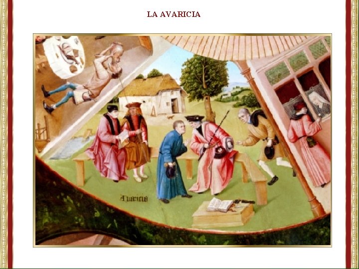 LA AVARICIA 