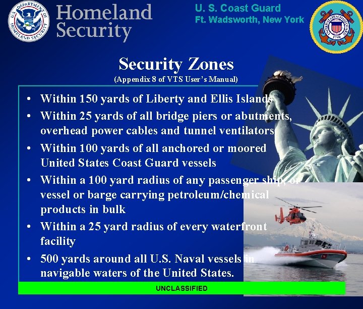 U. S. Coast Guard Ft. Wadsworth, New York Security Zones (Appendix 8 of VTS