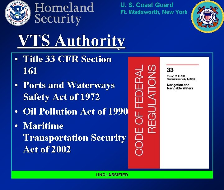 U. S. Coast Guard Ft. Wadsworth, New York VTS Authority • Title 33 CFR